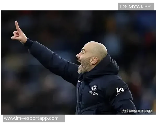 切尔西高层全力支持马雷斯卡轮换策略期待长期收益